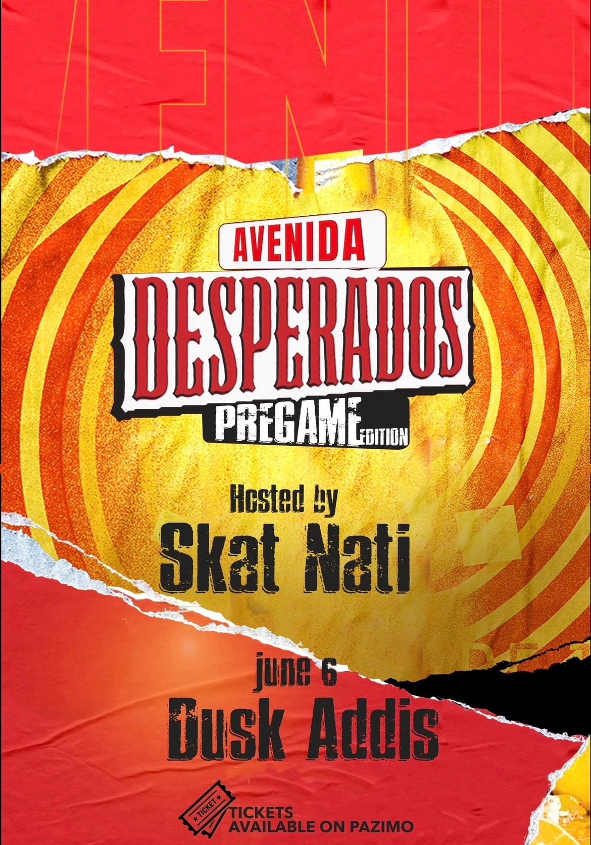Avenida Desperados pregame edition