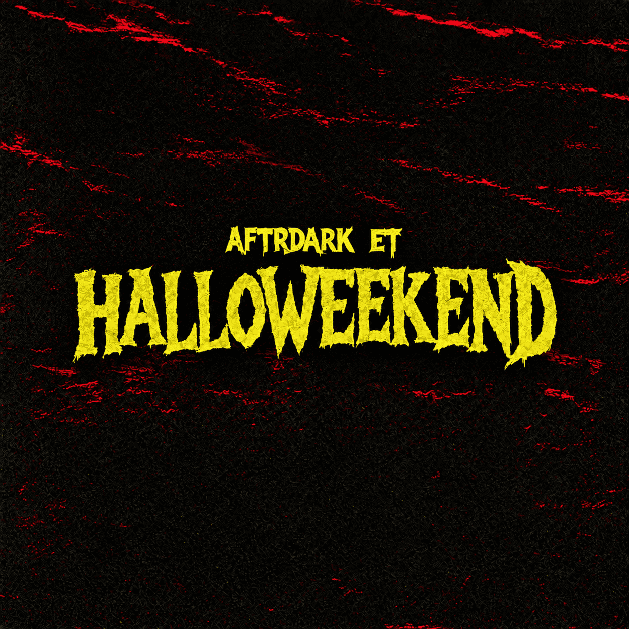 AFTRDARK ET: HALLOWEEKEND